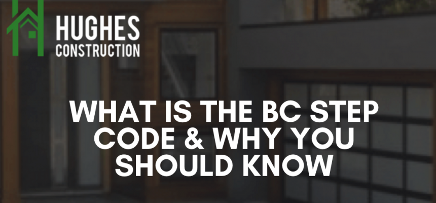 What Is The BC Step Code & Why You Should Know